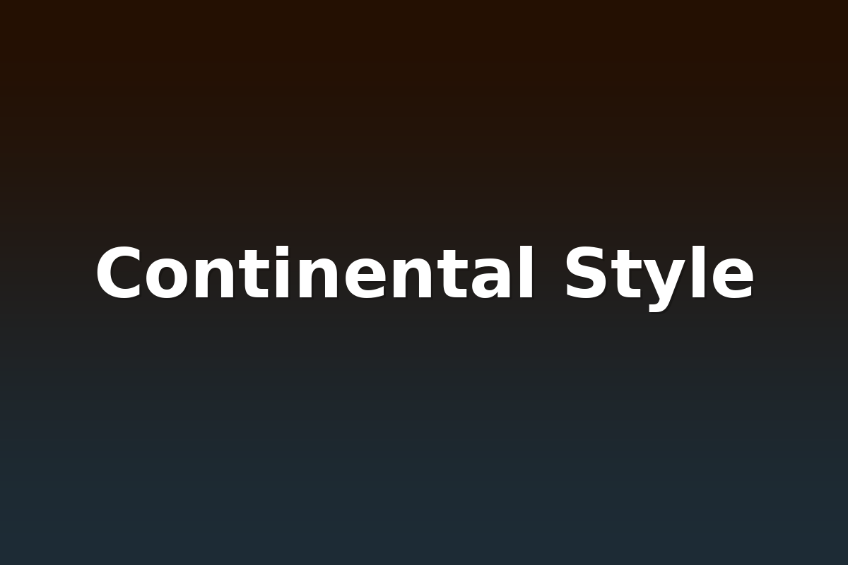 Continental Style