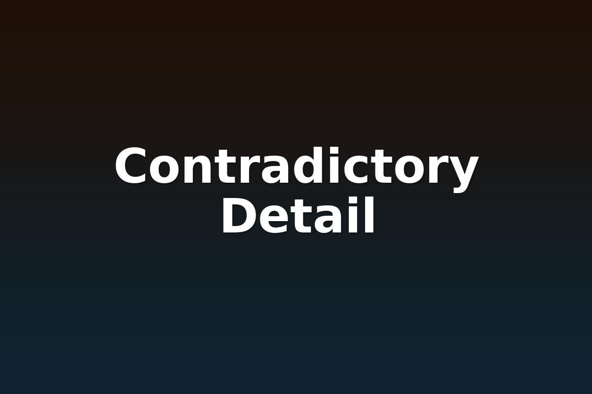 Contradictory Detail