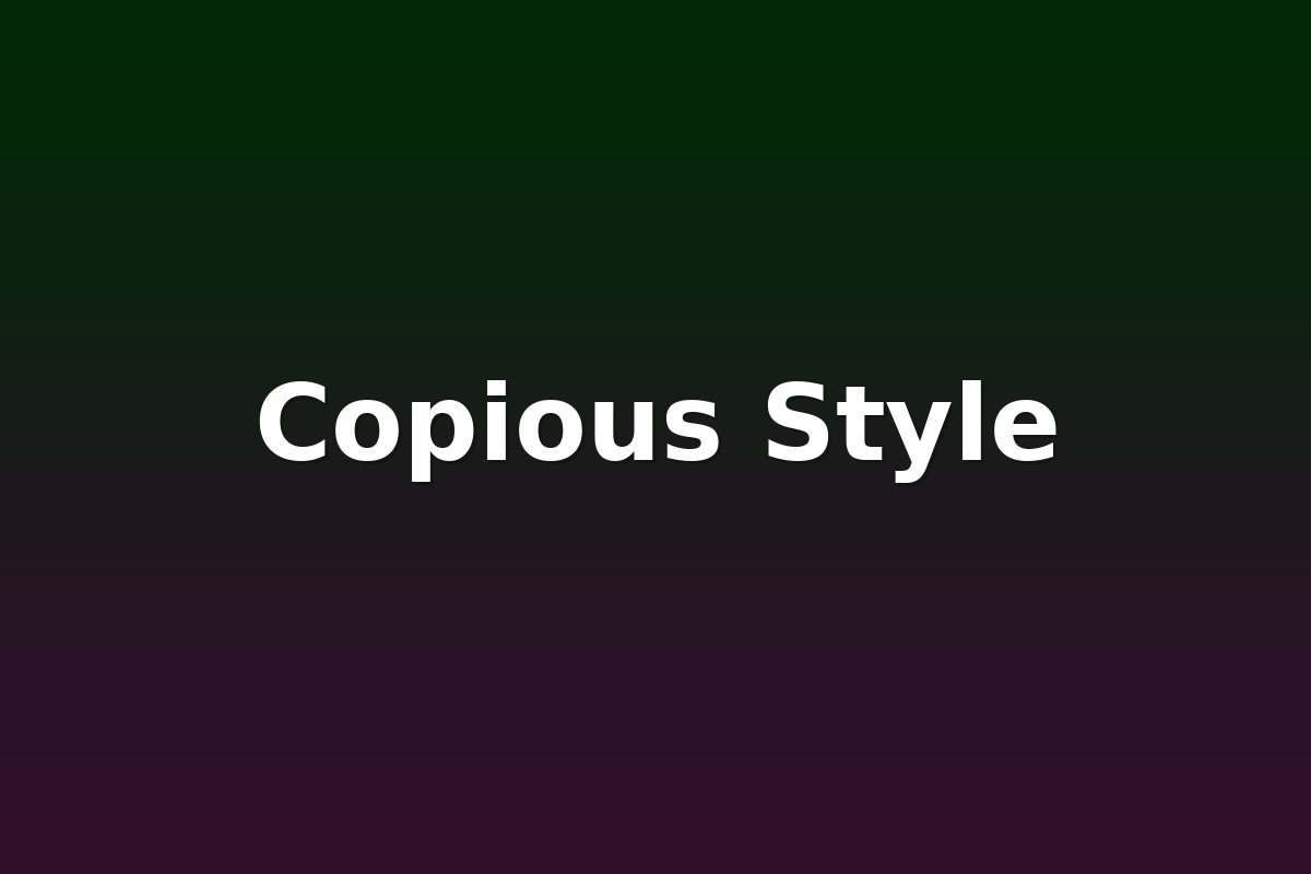 Copious Style