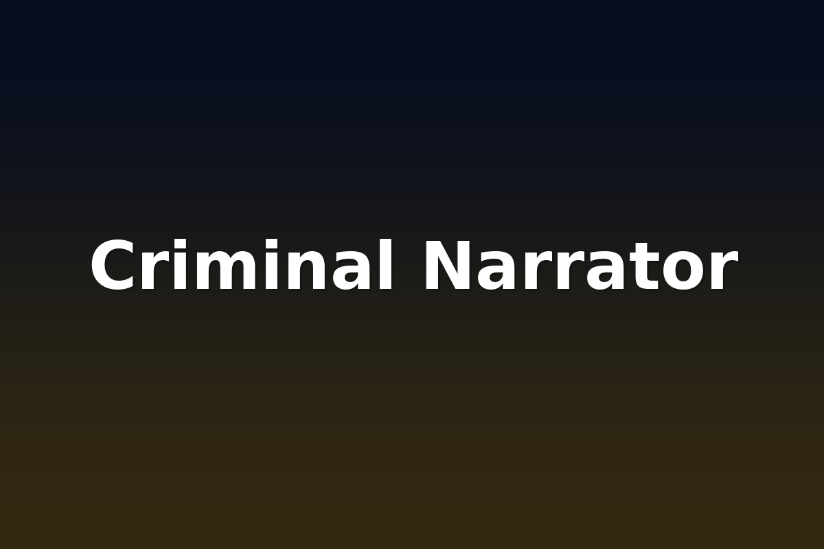 Criminal Narrator