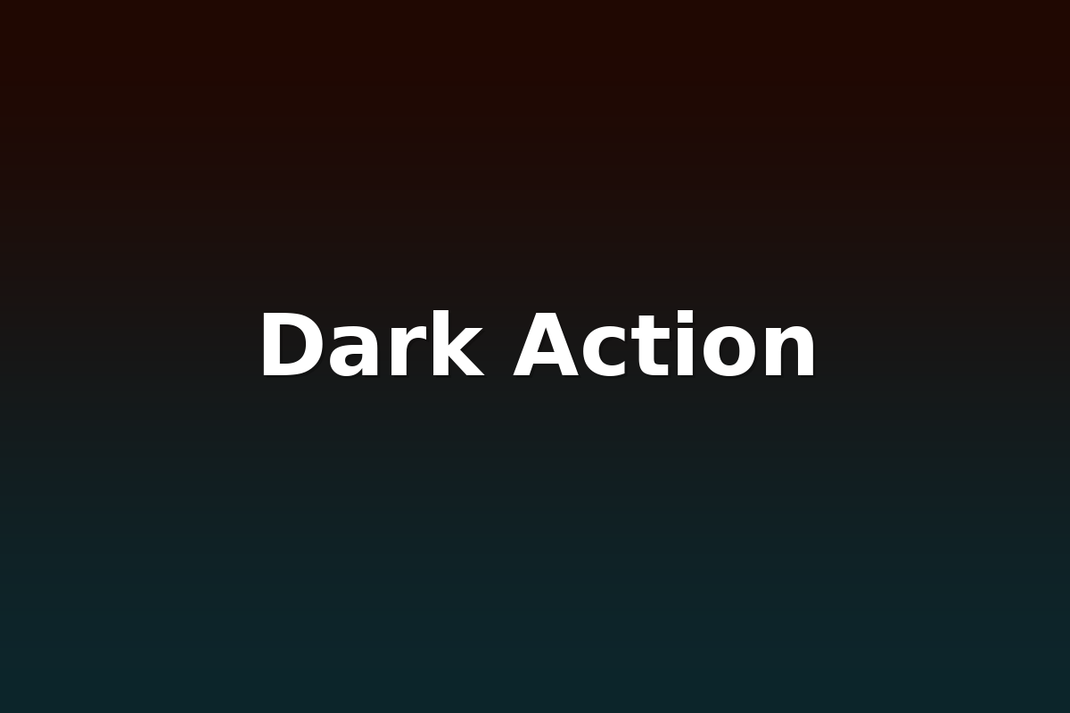 Dark Action