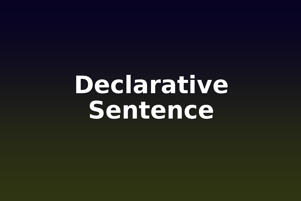 Declarative Sentence