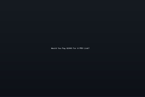 Would You Pay 1000 For A PR9 Link