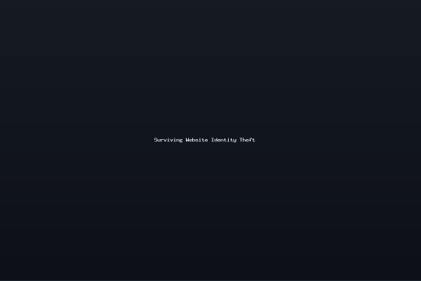 Surviving Website Identity Theft