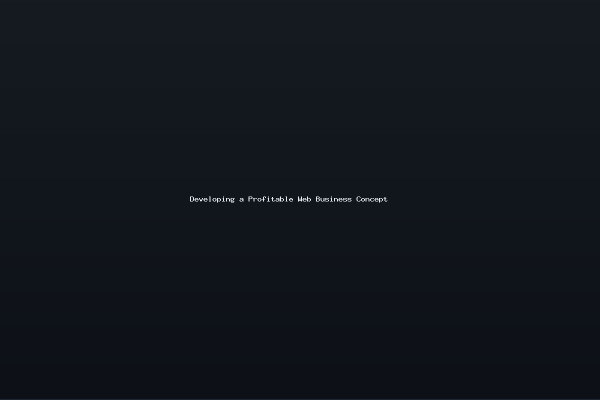 Developing a Profitable Web Business Concept