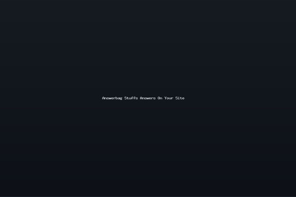 Answerbag Stuffs Answers On Your Site