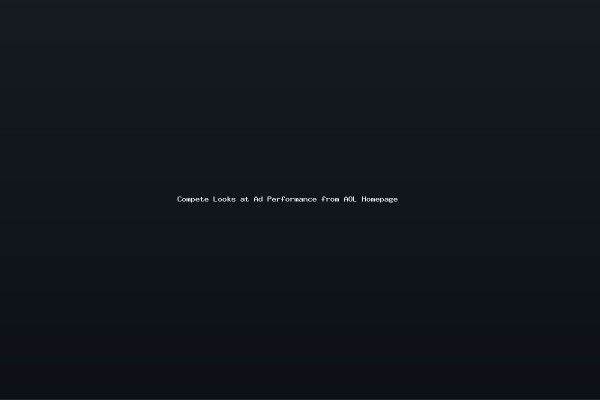 Compete Looks at Ad Performance from AOL Homepage