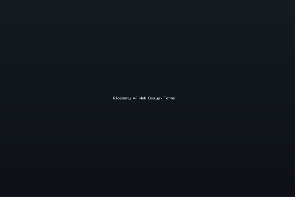 Glossary of Web Design Terms