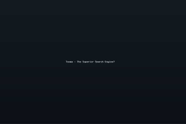 Teoma - The Superior Search Engine