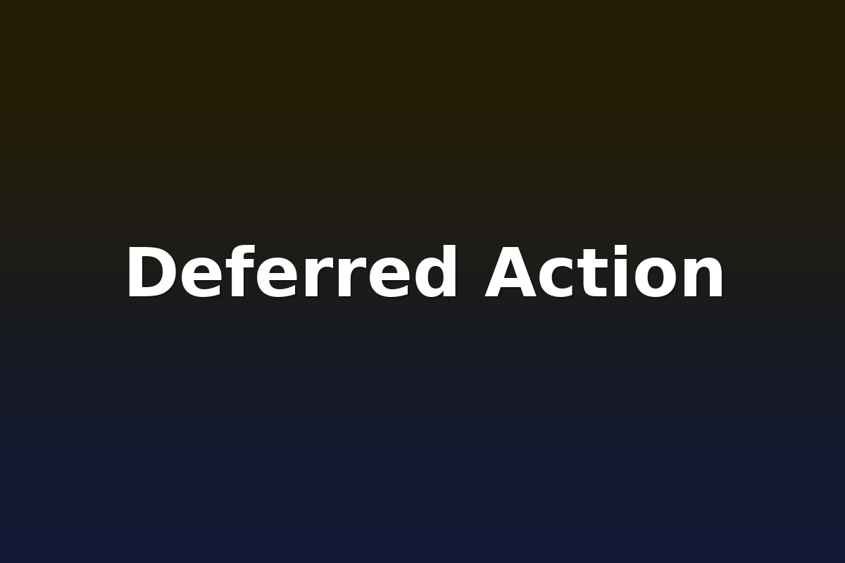 Deferred Action