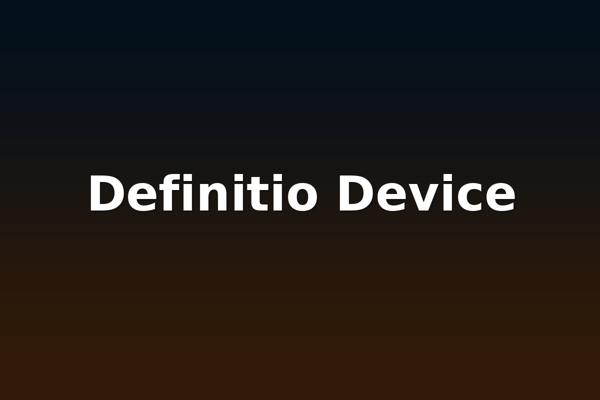 Definitio Device