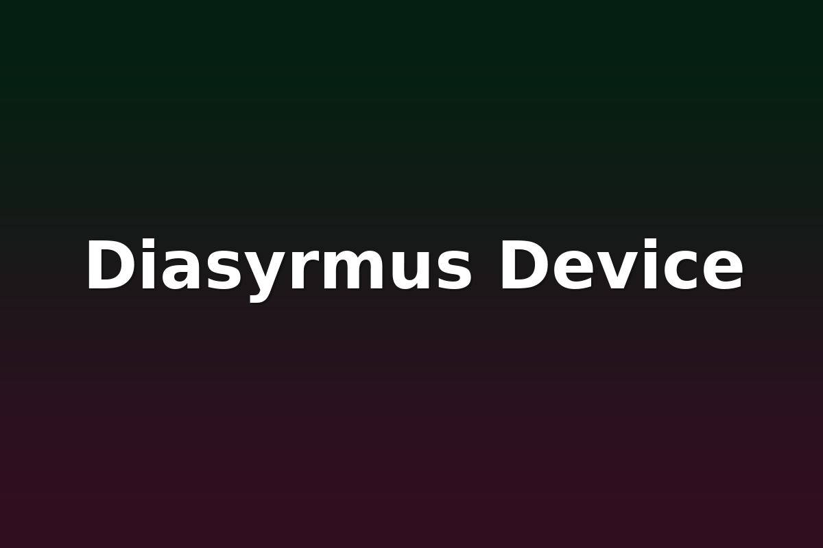 Diasyrmus Device