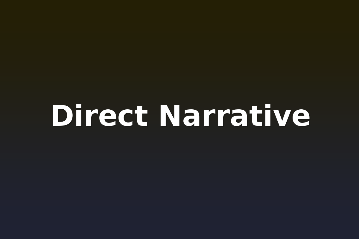 Direct Narrative