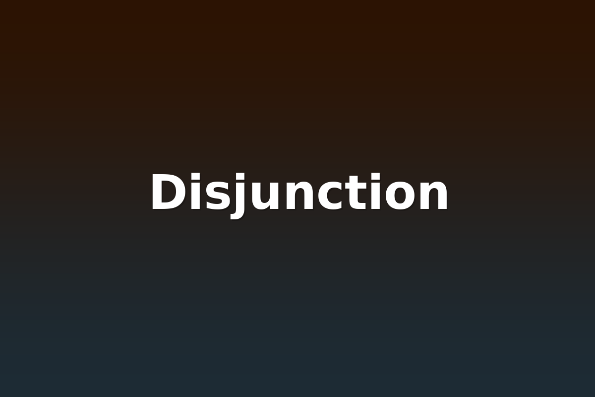 Disjunction