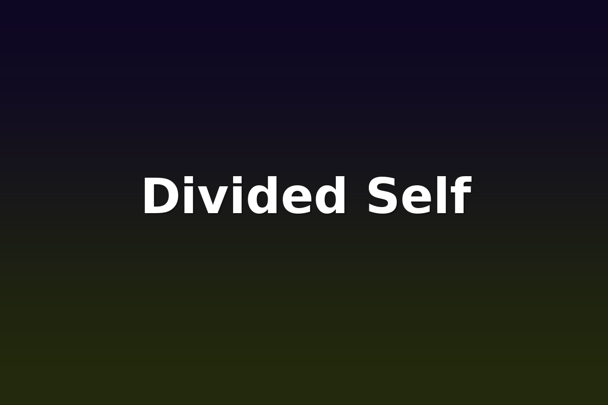 Divided Self