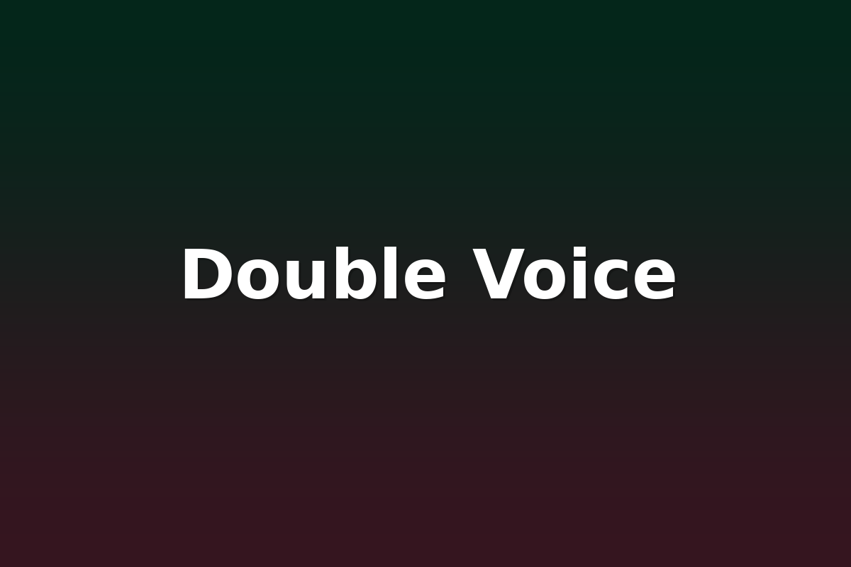 Double Voice
