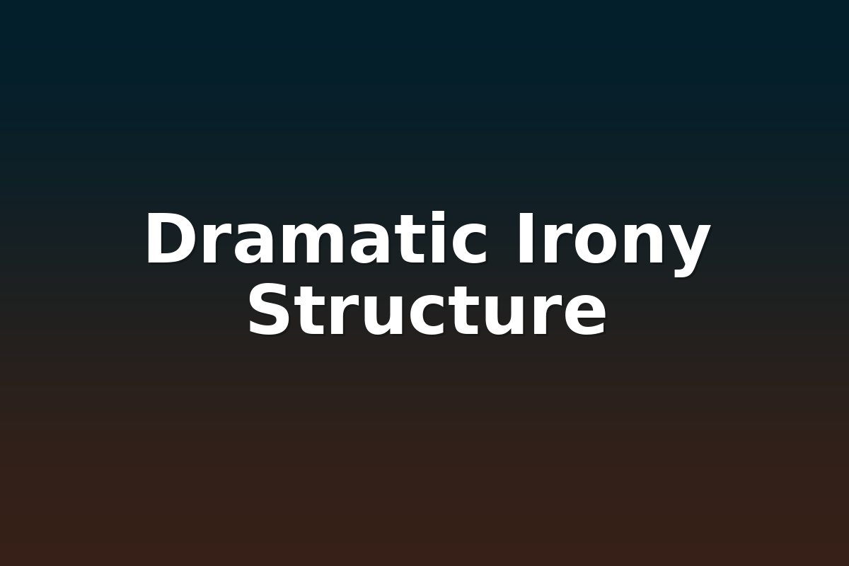 Dramatic Irony Structure