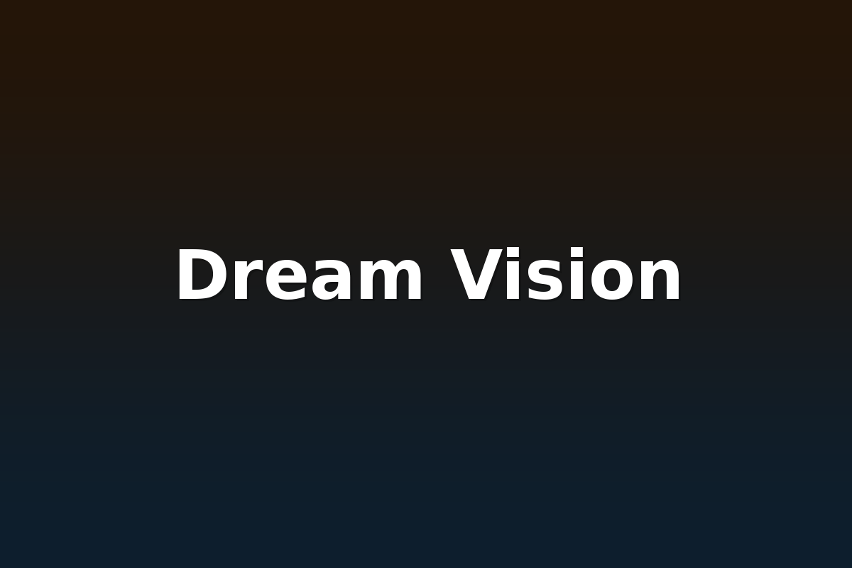 Dream Vision