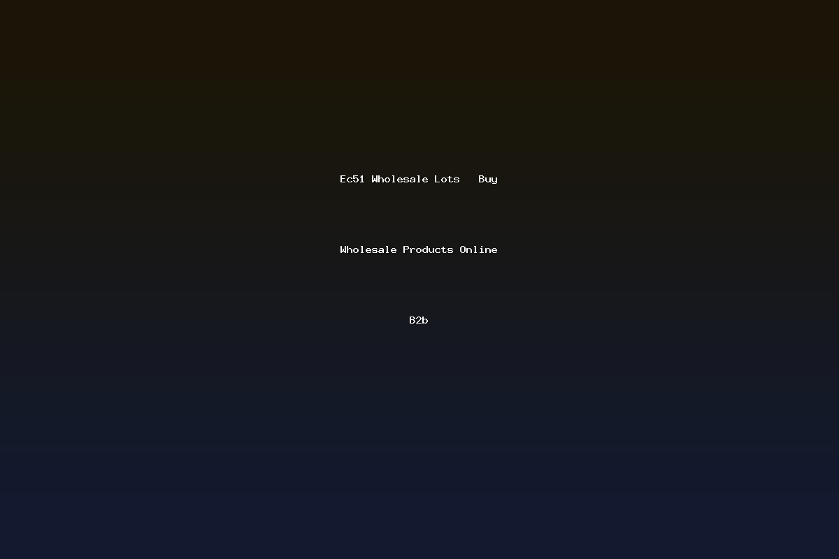 Ec51 Wholesale Lots   Buy Wholesale Products Online B2b