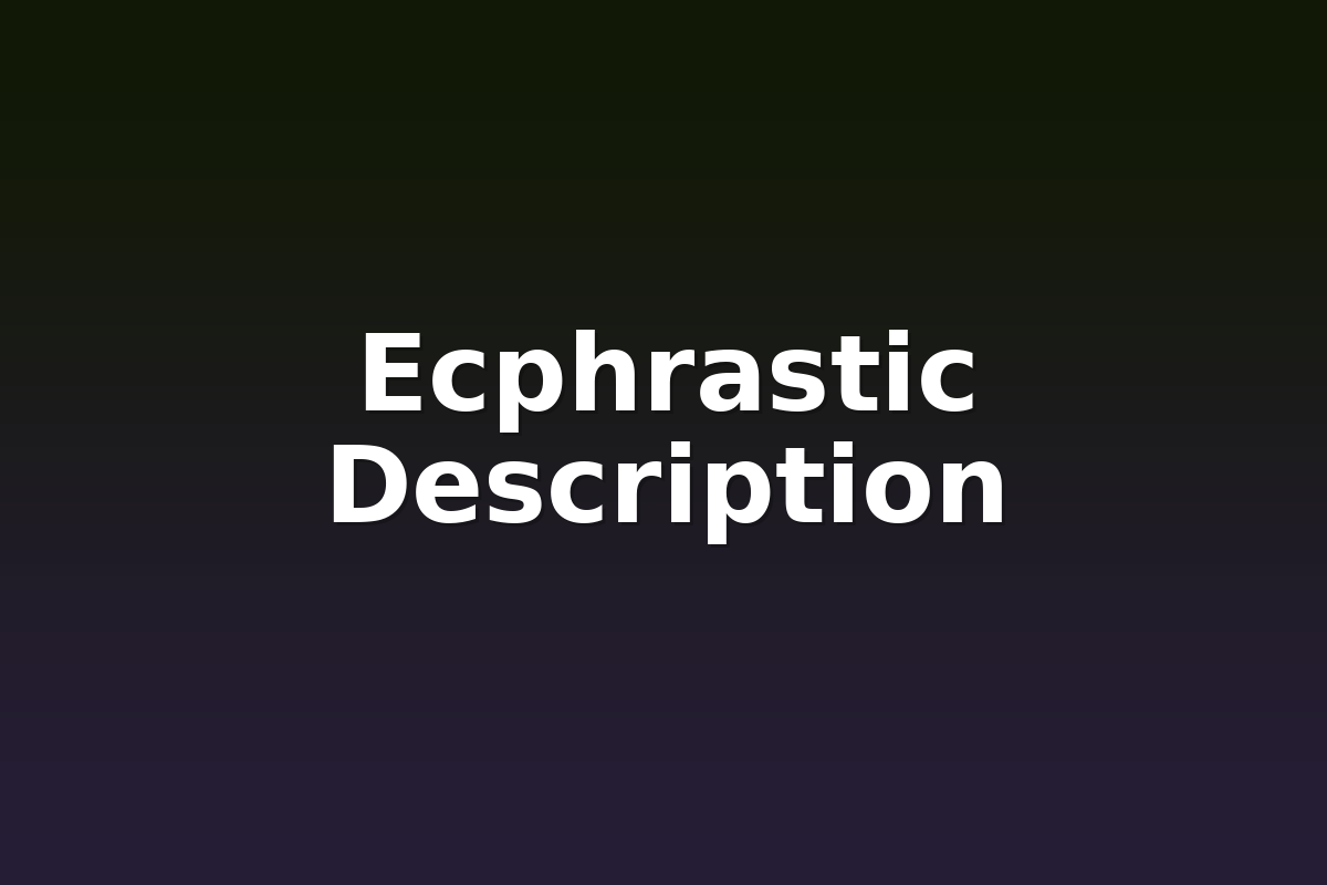 Ecphrastic Description