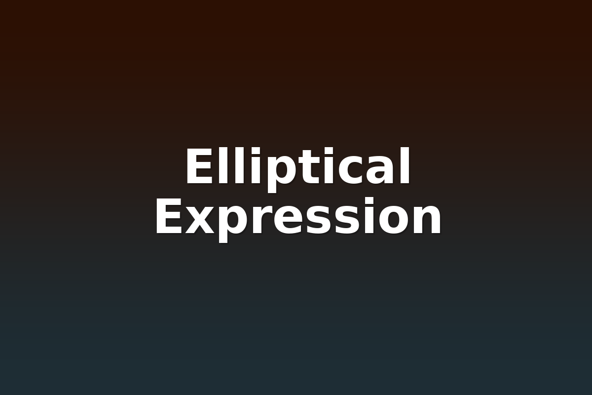 Elliptical Expression
