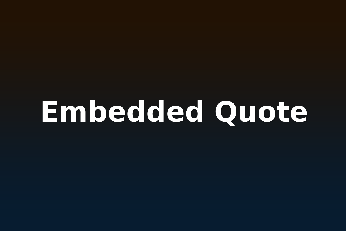 Embedded Quote