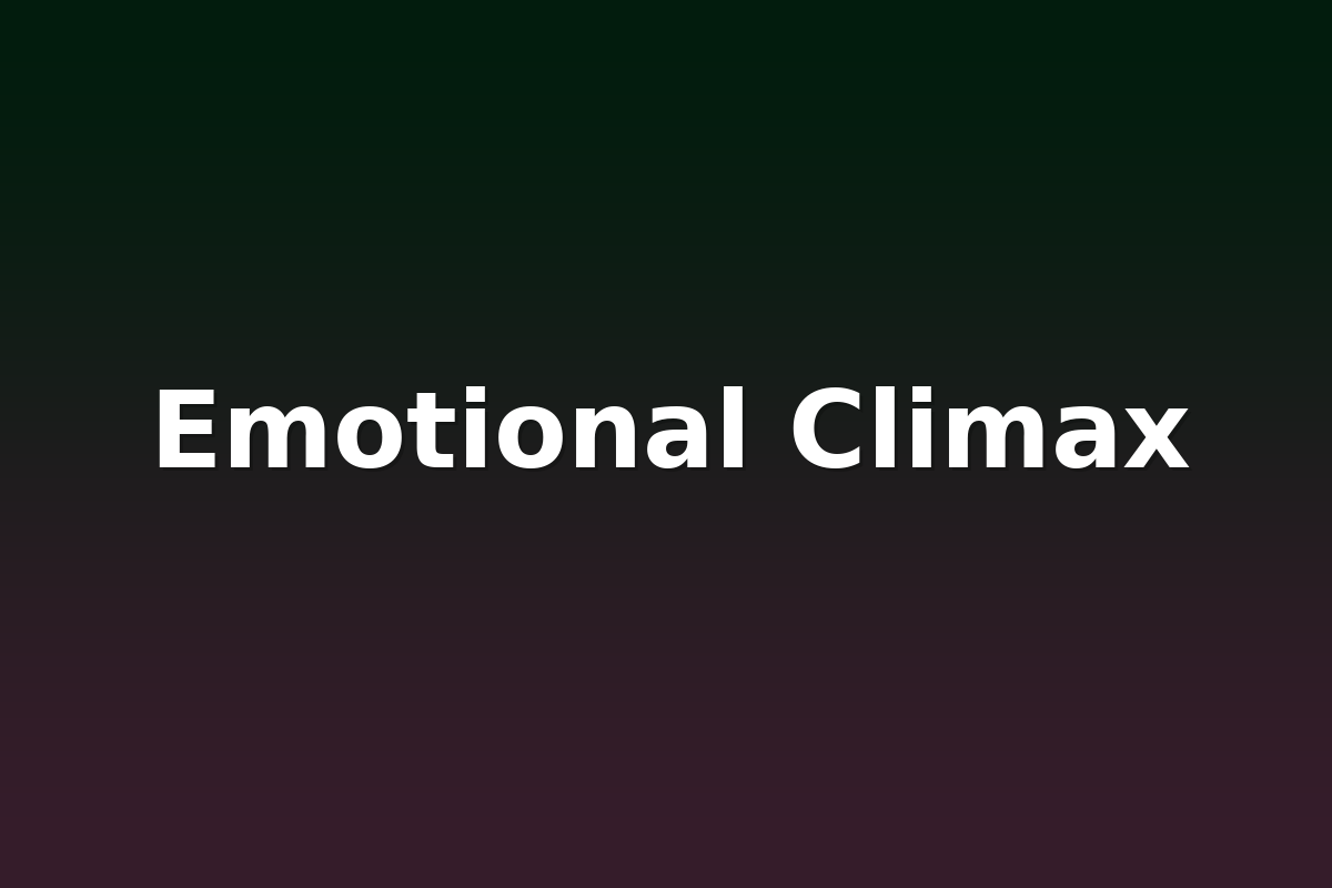 Emotional Climax