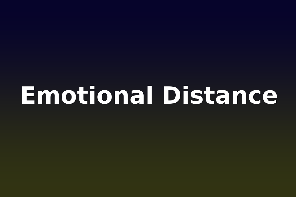 Emotional Distance