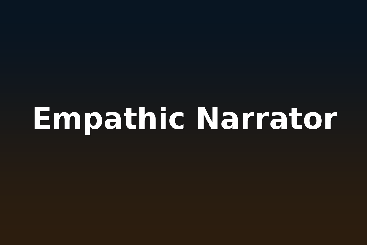 Empathic Narrator