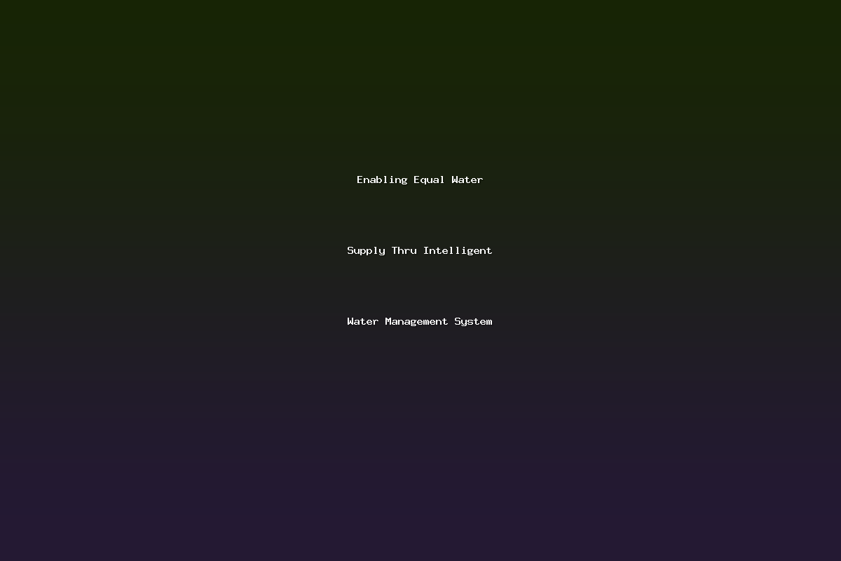 Enabling Equal Water Supply Thru Intelligent Water Management System