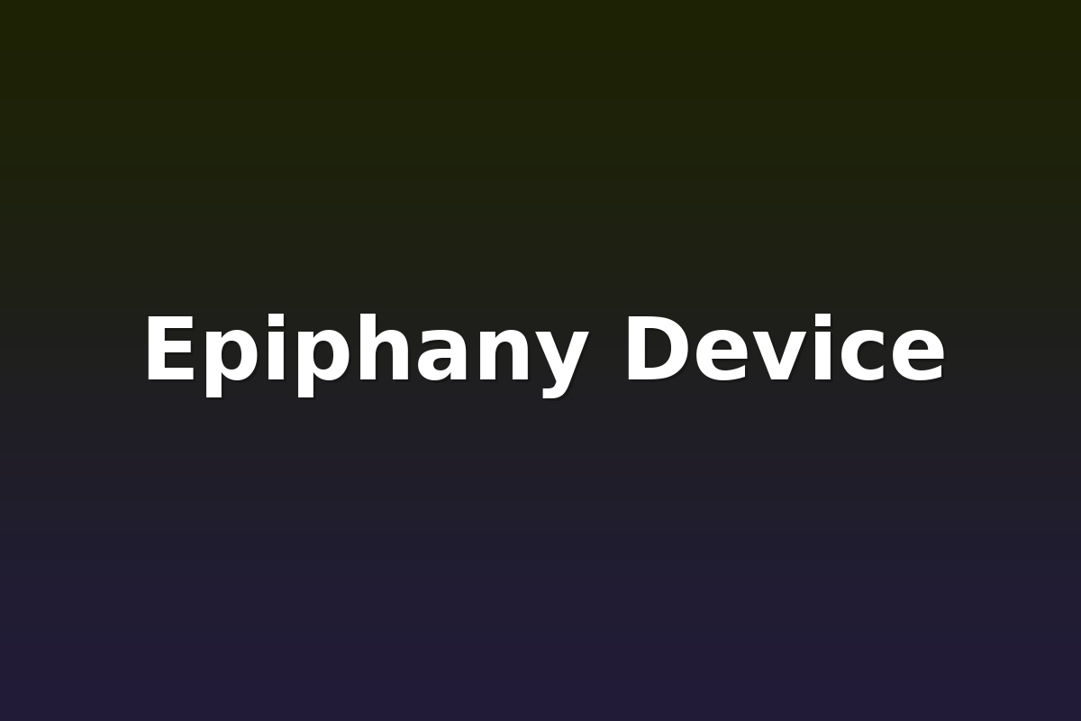 Epiphany Device