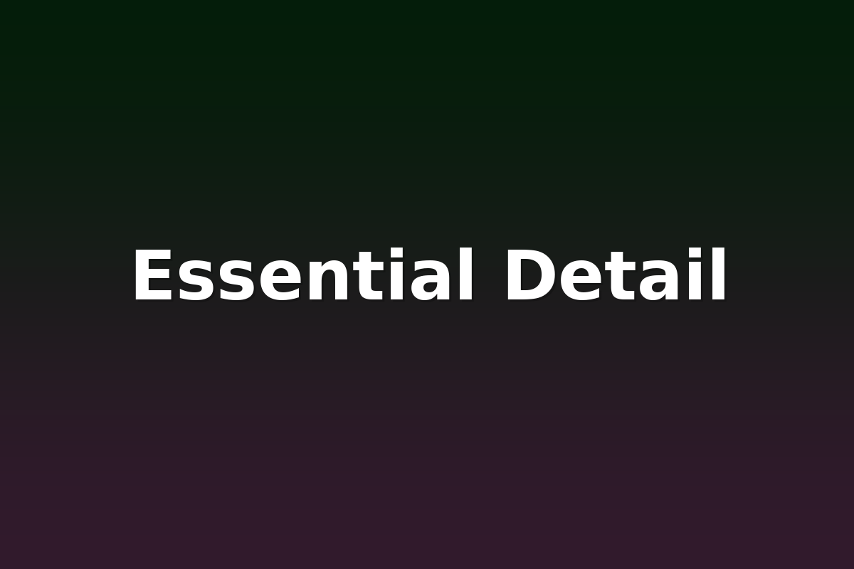 Essential Detail