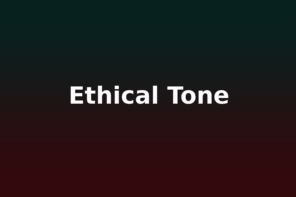 Ethical Tone