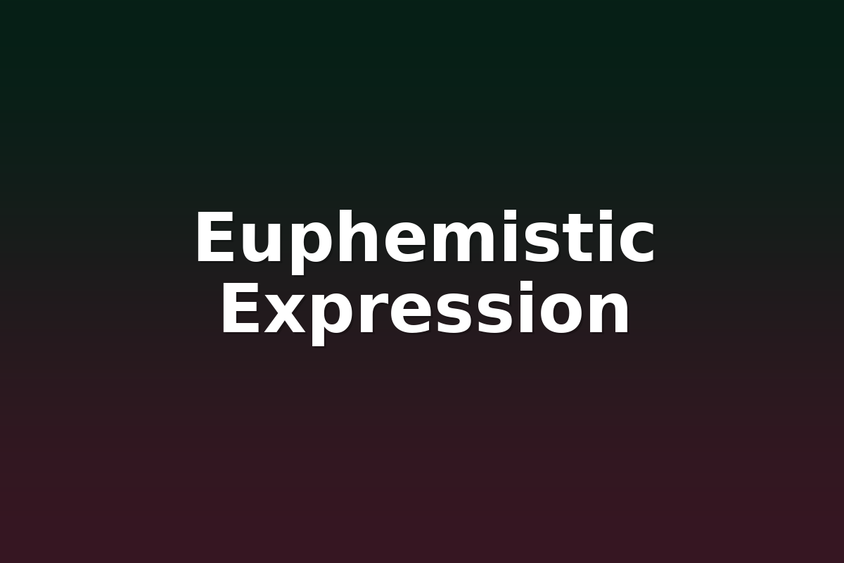 Euphemistic Expression