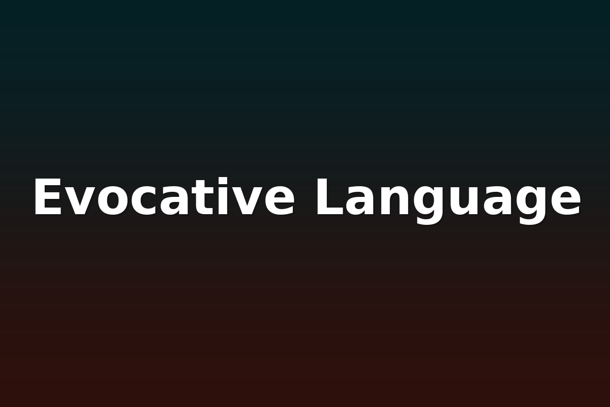Evocative Language
