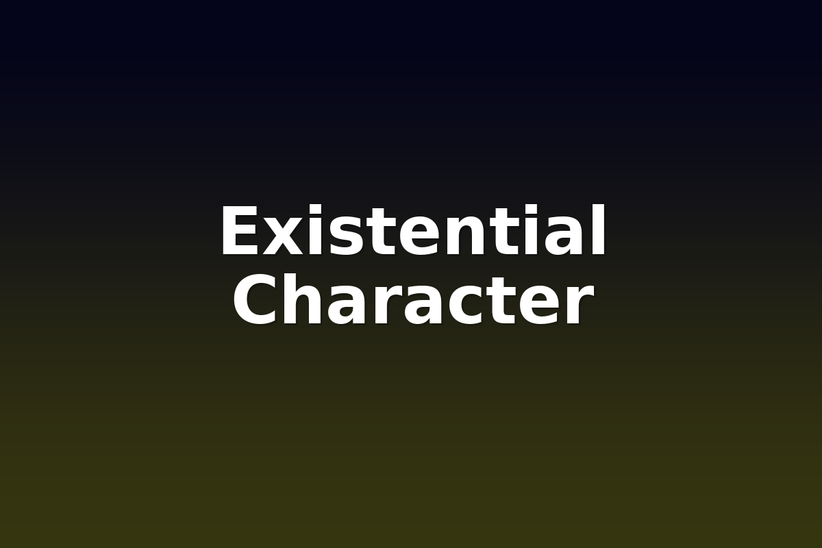 Existential Character