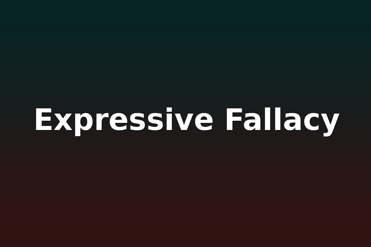 Expressive Fallacy
