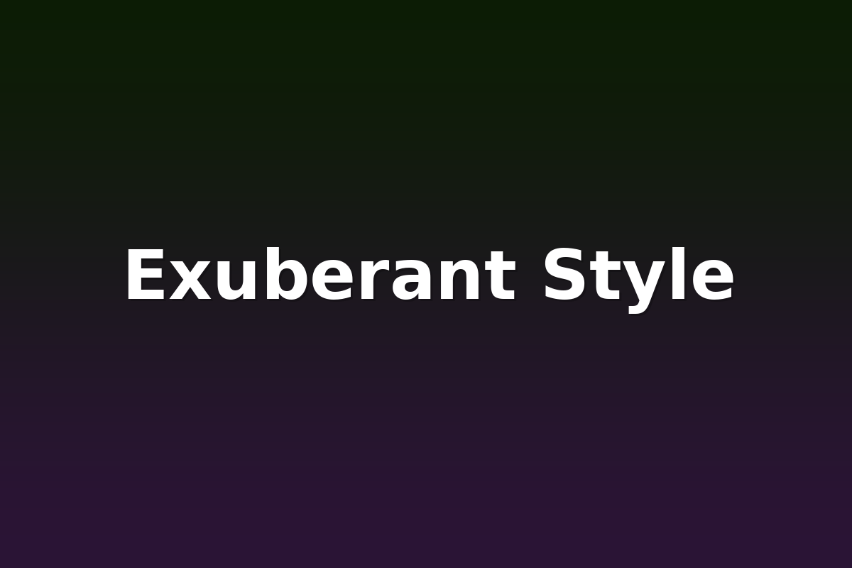 Exuberant Style