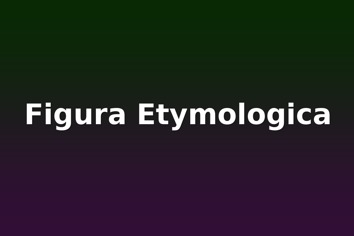 Figura Etymologica