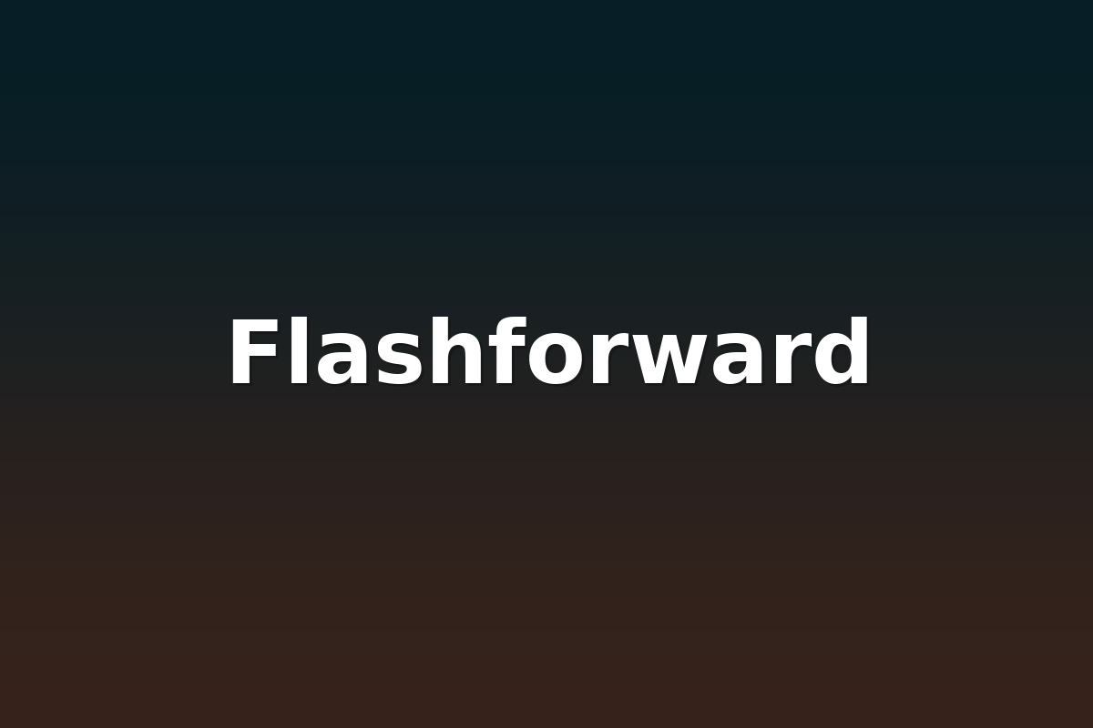 Flashforward