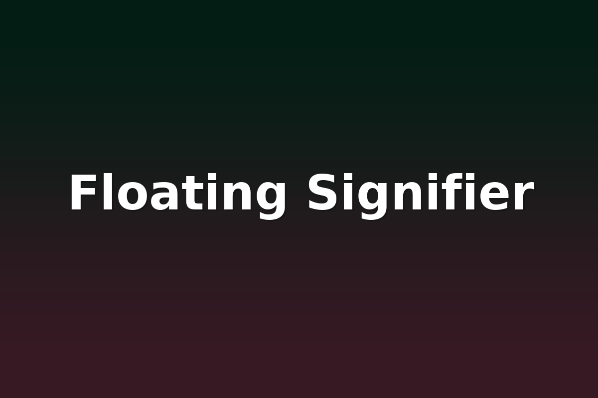 Floating Signifier