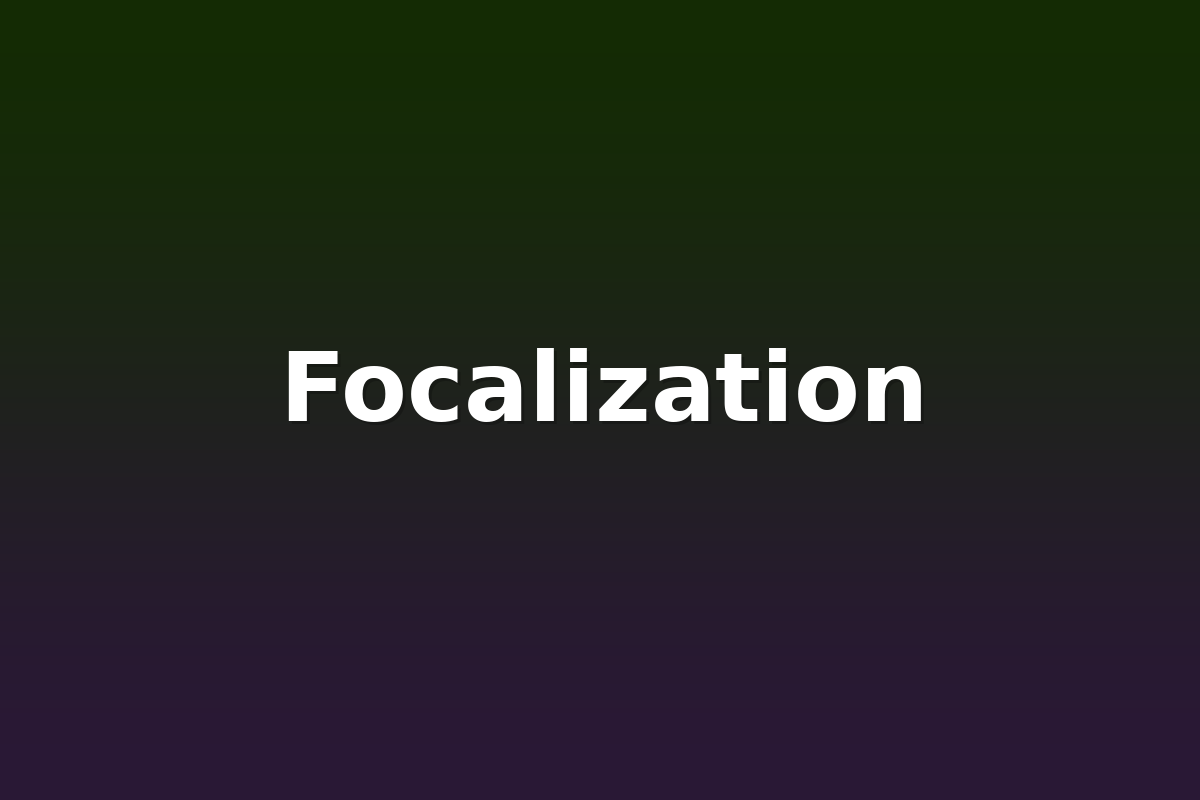 Focalization