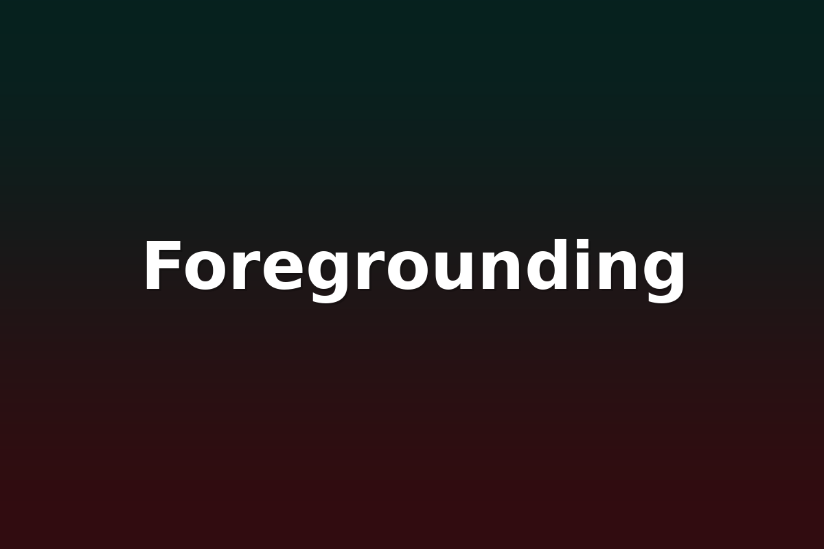 Foregrounding