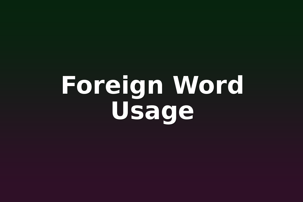 Foreign Word Usage