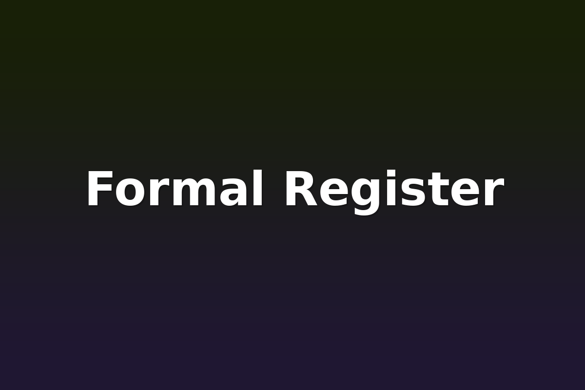 Formal Register