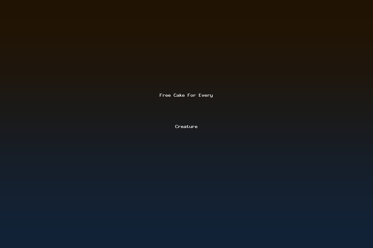 Free Cake For Every Creature