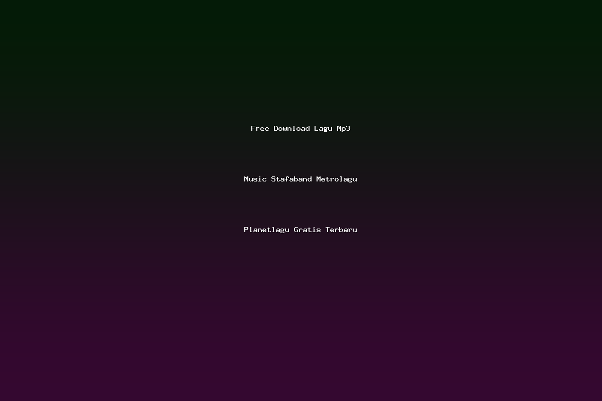 Free Download Lagu Mp3 Music Stafaband Metrolagu Planetlagu Gratis Terbaru