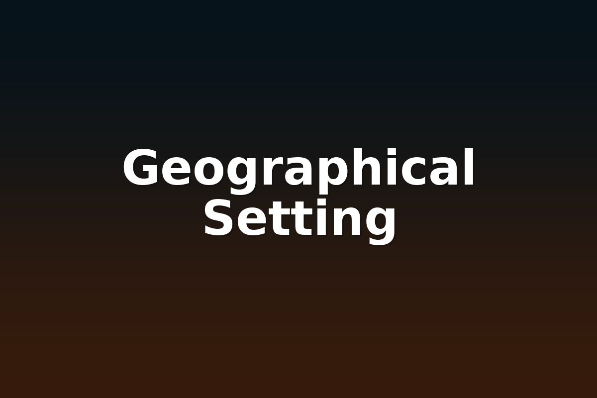 Geographical Setting