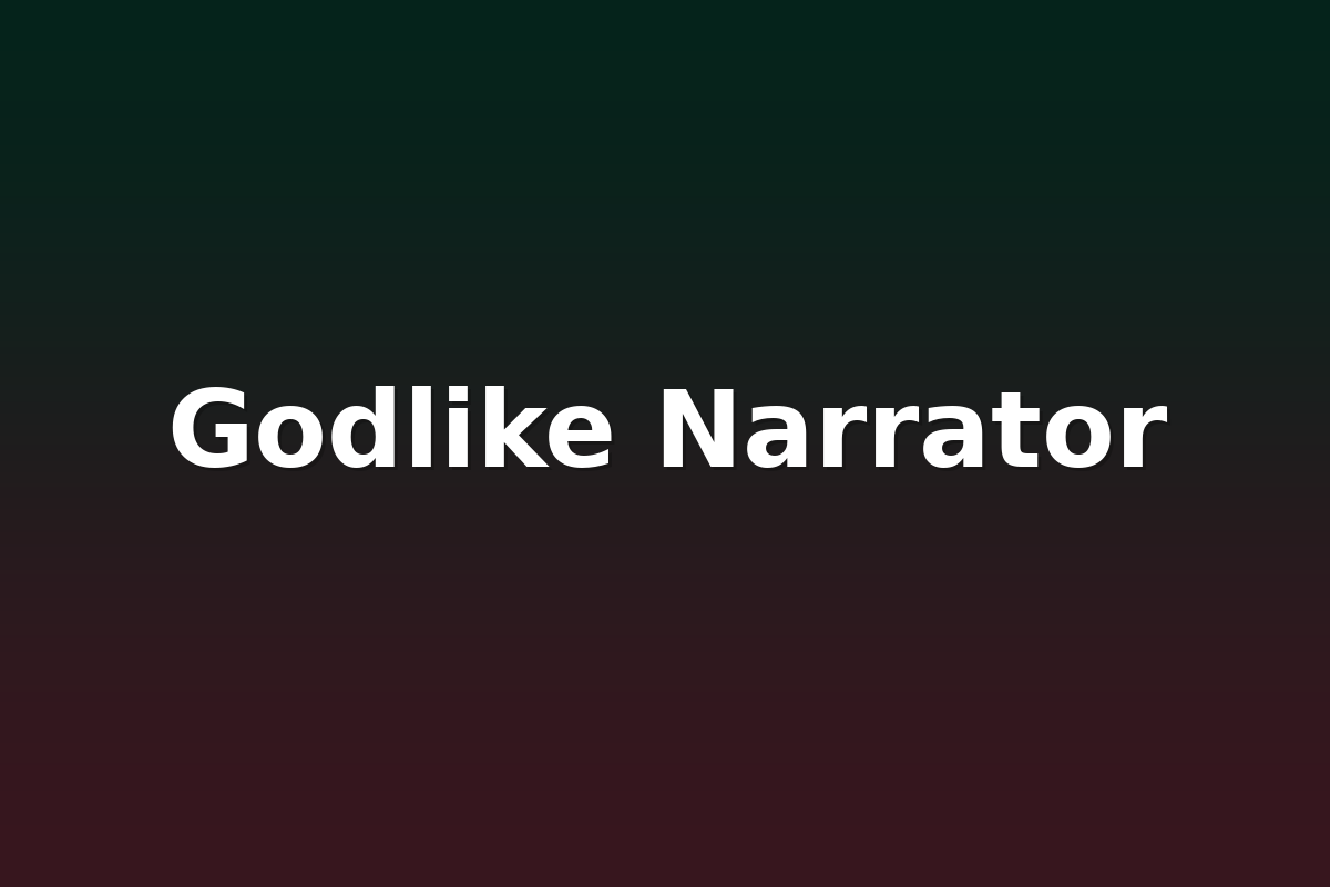 Godlike Narrator
