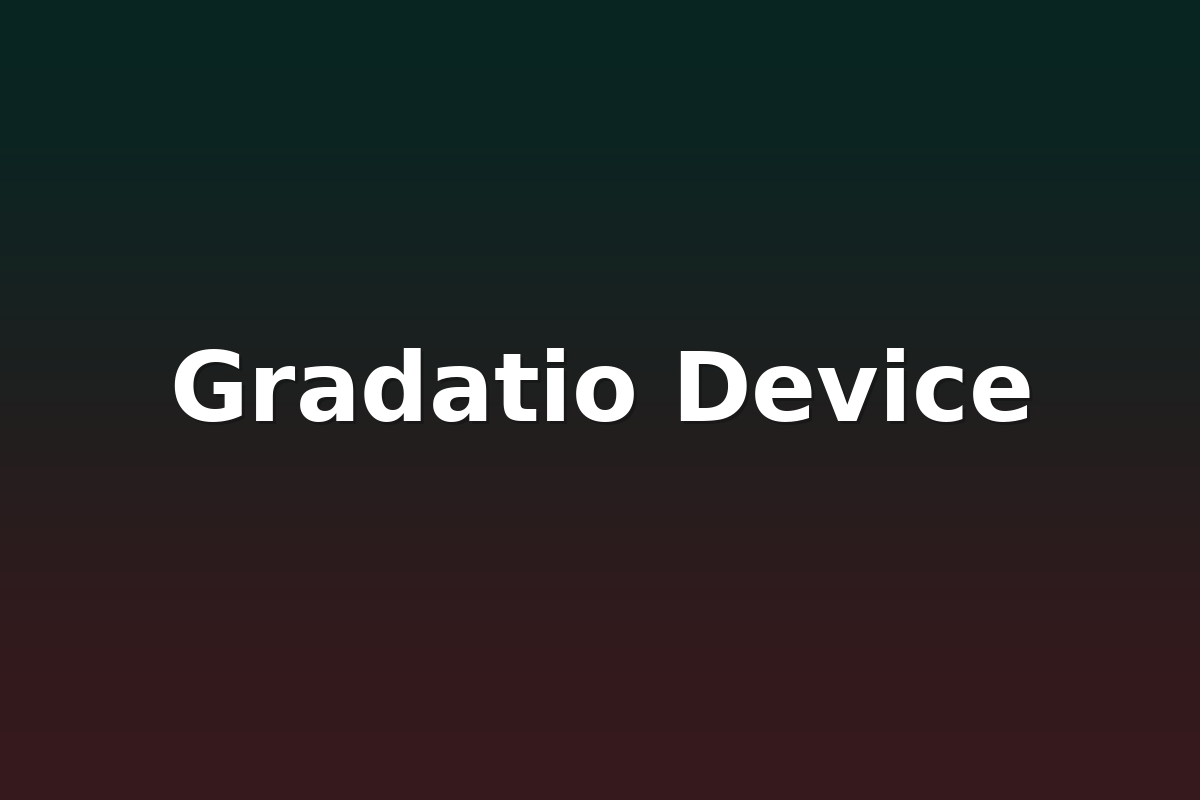 Gradatio Device